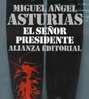 El señor presidente, una novela clave sobre los dictadores latinoamericanos Foto: 