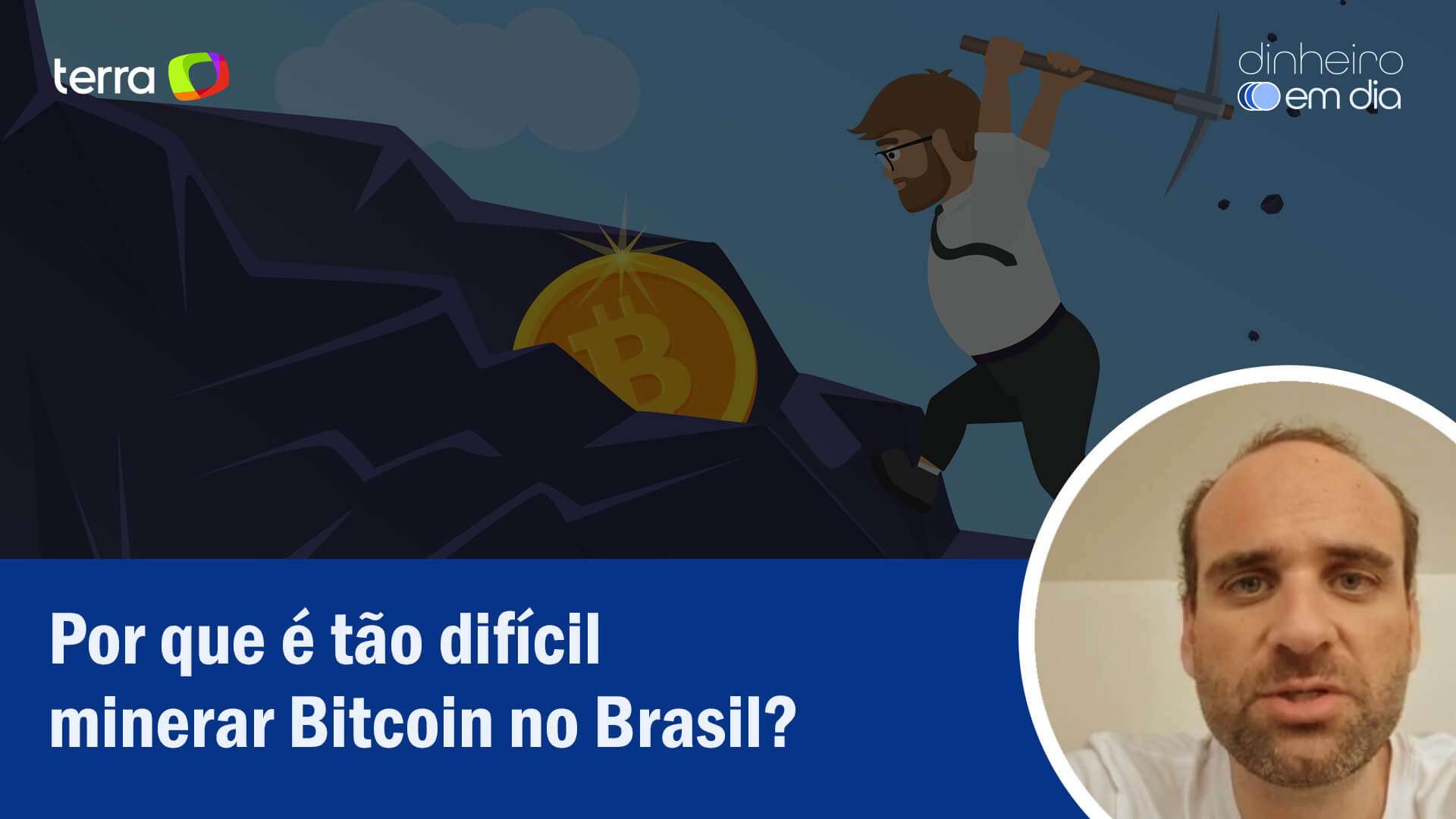 Entenda por que está mais difícil minerar Bitcoin: assista - MAIOR VALOR DA  HISTÓRIA - Terra