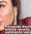 Fernanda Keulla dá receita de esfoliante labial caseiro