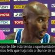 Farah, sobre Makwala: "Estou feliz que haja tido a chance de competir"