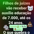 #Verificamos: tribunais não dão R$ 7 mil de auxílio-educação