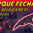Parque Fechado: treinos da F1 para o GP da Bélgica