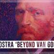 Exposição imersiva de Van Gogh permite que o público vivencie a obra do holandês