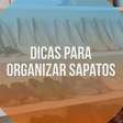 Dicas para organizar sapatos
