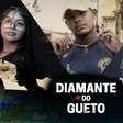 Diamante do Gueto: funk mantém sonho de MCs de periferias