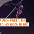 Mulher é resgatada após ficar presa em tirolesa no Rock in Rio