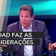 Haddad faz considerações finais e lamenta ausência de Tarcísio