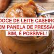 Doce de leite caseiro sem panela de pressão? Sim, é possível