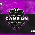 Circuito Game On: Assista ao torneio de Valorant