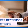 Declaração IR: Valores recebidos do exterior devem ser declarados?