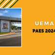Inscrição do Paes 2024 da UEMA é prorrogada