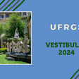 Edital UFRGS Vestibular 2024: acesse!