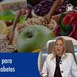 7 regras da alimentação para combater obesidade e diabetes