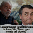 É falso que Lula afirmou que fará loteamento da Amazônia