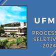 UFMS 2024: inscrições estão abertas para 3 processos seletivos