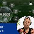4 estratégias de ESG que sua empresa pode adotar pra já