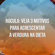 3 benefícios da rúcula