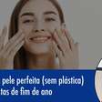 Como ter a pele perfeita (sem plástica) para festas de fim do ano