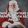 Onde encontrar o Papai Noel em São Paulo? Acesse nosso "localizador" de Noel e ache o Bom Velhinho mais próximo de você!