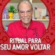 Simpatia para ajudar o amor voltar