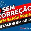 Greve dos Correios: trabalhadores param em 4 estados antes da Black Friday