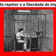 Dia do repórter. Você sabe como é a liberdade de imprensa no Brasil?