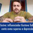 Exclusivo: Gustavo Tubarão conta como superou a depressão