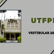 UTFPR: Edital do Vestibular 2024/2 é liberado