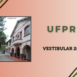UFPR: datas do Vestibular 2025 são liberadas