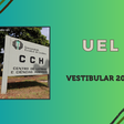 UEL: datas do Vestibular 2025 são publicadas