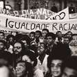 Qual é a importância do movimento negro na luta contra o racismo?