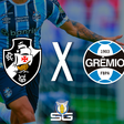 Vasco x Grêmio pelo Brasileirão: onde assistir, escalações oficiais e horário