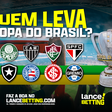 Quem vai ganhar a Copa do Brasil? Confira as odds do mercado a longo prazo do Lance! Betting!