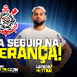 Para seguir líder! Aposte R$100 e leve R$325 se o Corinthians vencer o Argentinos Juniors pela Sul-Americana!