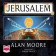 Alan Moore segue longe das HQs e anuncia detalhes de novo livro