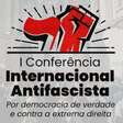 Evento histórico em Porto Alegre! 1ª Conferência Internacional Antifascista; Uma luta global contra o ódio e a intolerância