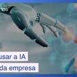 Como utilizar IA de forma eficaz no RH da sua empresa