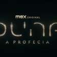 MAX faz surpresa e lança trailer de spin-off de 'Duna'. Veja!