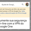 VPN do Google One acaba em junho de 2024