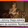 Filha de Johnny Depp estrela refilmagem do sombrio 'Nosferatu'