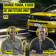 Podcast: Fiat Grande Panda, você ainda vai ver um de perto