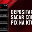 KTO Pix: como fazer depósitos e saques com Pix na casa