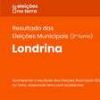 Resultado do 2° turno das Eleições 2024 em Londrina/PR