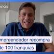Multiempreendedor recompra mais de 100 franquias para não deixar franqueados na mão