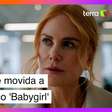 Sexo é o que de fato move Nicole Kidman no polêmico 'Babygirl'