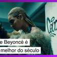 'Lemonade', de Beyoncé, é eleito o melhor disco do século pela Rolling Stone