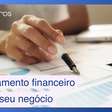 Conheça os passos para elaborar um planejamento financeiro para seu negócio