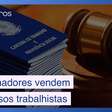 Cansados de esperar, trabalhadores vendem processos trabalhistas