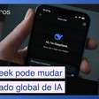 IA chinesa: Como o modelo da DeepSeek transformará mercados globais