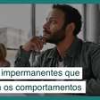 7 perfis impermanentes que moldam os comportamentos